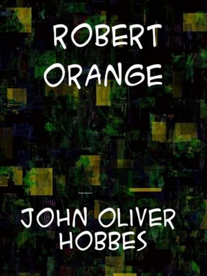 cover image of Robert Orange Being a Continuation of the History of Robert Orange